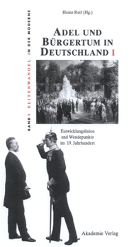 Hardcover Adel und Bürgertum in Deutschland I [German] Book