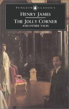 The Jolly Corner and Other Tales, 1903-1910