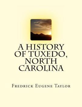 Paperback A History of Tuxedo, North Carolina Book