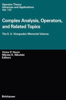 Paperback Complex Analysis, Operators, and Related Topics: The S. A. Vinogradov Memorial Volume Book