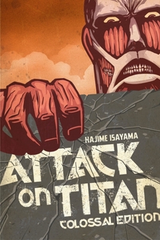 Attack on Titan: Colossal Edition 1 - Book #1 of the Attack on Titan: Colossal Edition [English Edition]
