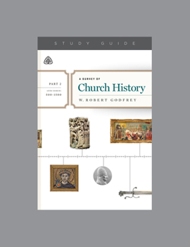 A Survey of Church History, Part 2 A.D. 500-1500, Teaching Series Study Guide - Book #2 of the A Survey of Church History