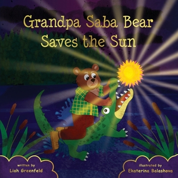 Paperback Grandpa Saba Bear Saves the Sun Book