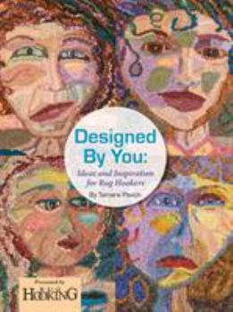 Paperback Designed by You: Ideas and Inspiration for Rug Hookers Book