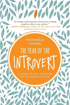 Paperback The Year of the Introvert: A Journal of Daily Inspiration for the Inwardly Inclined Book