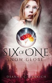 Paperback Six of One: Snow Globe (Book Three) Book