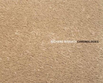 Hardcover Richard Misrach: Chronologies Book