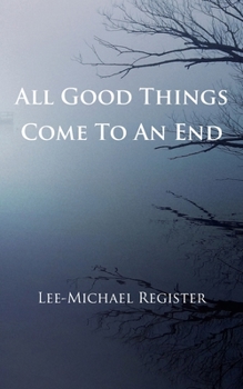 Paperback All Good Things Come To An End Book