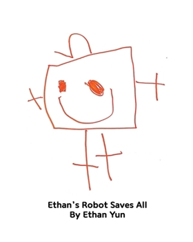 Paperback Ethan's Robot Saves All Book