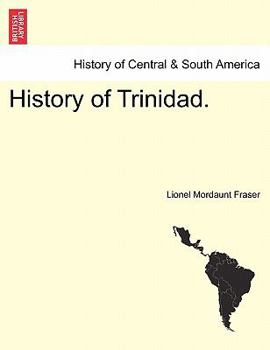 History of Trinidad. - Scholar's Choice Edition