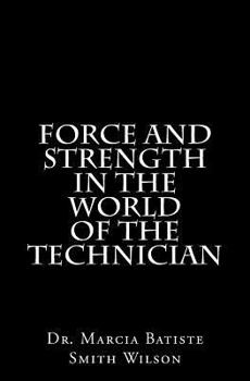 Paperback Force and Strength in the World of the Technician Book