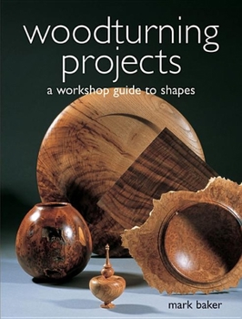 Paperback Woodturning Projects: A Workshop Guide to Shapes Book