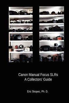 Paperback Canon Manual Focus SLRs: A Collectors' Guide Book