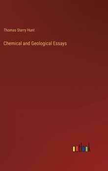 Hardcover Chemical and Geological Essays Book