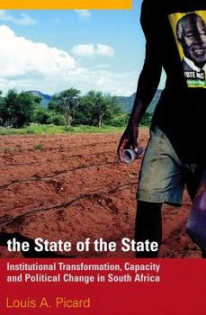 Paperback The State of the State: Institutional Transformation, Capacity and Political Change in South Africa Book