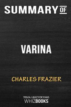 Paperback Summary of Varina: A Novel: Trivia/Quiz for Fans Book