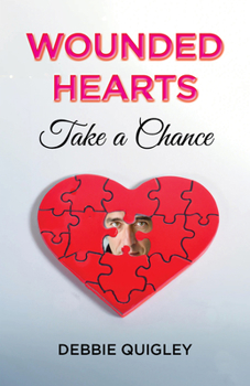 Paperback Wounded Hearts Take a Chance Book