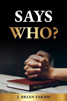 Paperback Says Who?: Serving God with Confidence Book