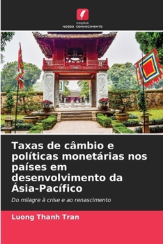 Taxas de câmbio e políticas monetárias nos países em desenvolvimento da Ásia-Pacífico