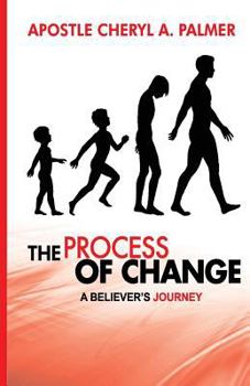 Paperback The Process Of Change: A Believer's Journey Book