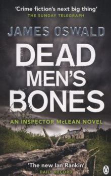 Dead Men's Bones - Book #4 of the Inspector McLean