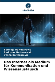 Paperback Das Internet als Medium für Kommunikation und Wissensaustausch [German] Book