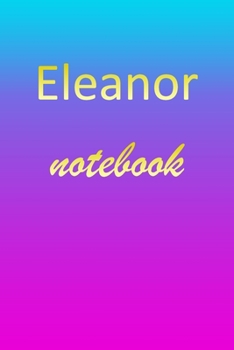 Paperback Eleanor: Blank Notebook - Wide Ruled Lined Paper Notepad - Writing Pad Practice Journal - Custom Personalized First Name Initia Book