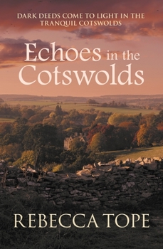 Paperback Echoes in the Cotswolds: The Engrossing Cosy Crime Series Book