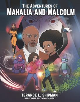 Paperback The Adventures of Mahalia and Malcolm: The Robinsons Book