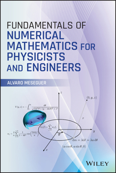 Hardcover Fundamentals of Numerical Mathematics for Physicists and Engineers Book