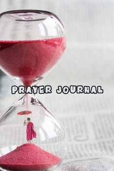 Prayer Journal: Prayer Notebook. Guide to prayer, prise  and daily reflection. (Colorful Cover, 110 Pages, 6 x 9)