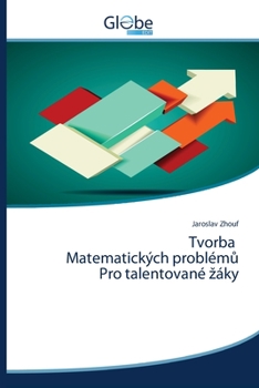 Paperback Tvorba Matematických problémů Pro talentované záky [Czech] Book