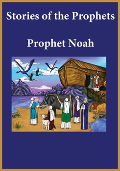 Paperback Stories of the Prophets: Prophet Noah Book