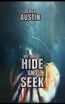 Paperback Hide And Seek: He's Back Book