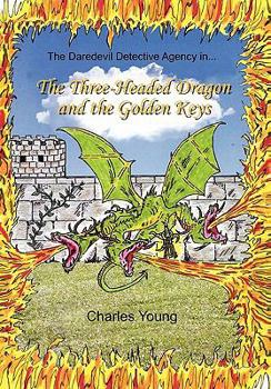 Paperback The Three-Headed Dragon and the Golden Keys Book