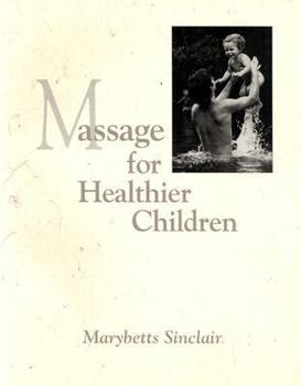 Paperback Massage for Healthier Children Book