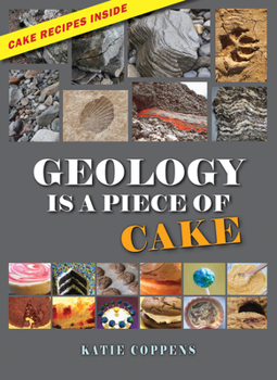 Hardcover Geology Is a Piece of Cake Book