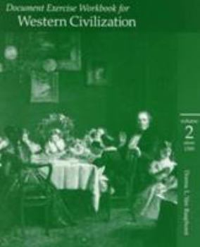 Paperback Document Exercise Workbook for Western Civilization (Volume 2, since 1300) Book