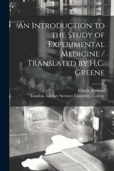 Paperback An Introduction to the Study of Experimental Medicine / Translated by H.C. Greene Book
