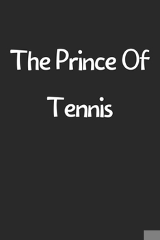 Paperback The Prince Of Tennis: Lined Journal, 120 Pages, 6 x 9, Funny Tennis Gift Idea, Black Matte Finish (The Prince Of Tennis Journal) Book