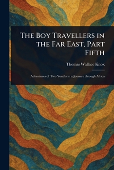 The Boy Travellers in the Far East, Part Fifth