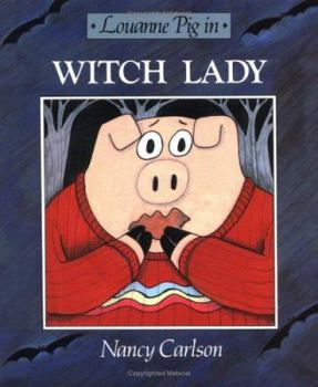 Library Binding Louanne Pig in Witch Lady Book