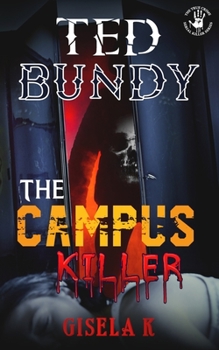 Paperback Ted Bundy: The Campus Killer Book