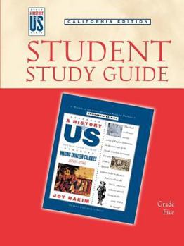 Paperback A History of Us: Student Study Guide for Book 2: Making 13 Colonies, Grade 5, California Edition Book