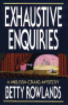 Hardcover Exhaustive Enquiries: A Melissa Craig Mystery Book