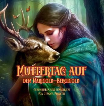 Muttertag auf dem Marigold-Berg (German Edition)