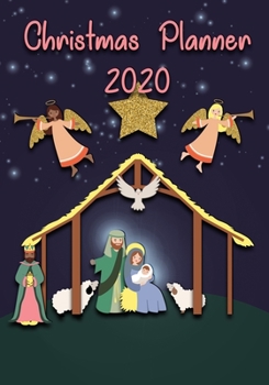 Paperback Christmas Planner 2020: Christmas Checklists For a Smooth Holiday Season; Nativity Book