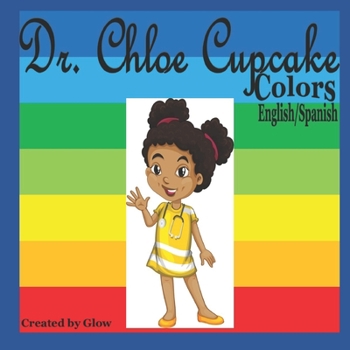 Paperback Dr. Chloe Cupcake: Colors Book