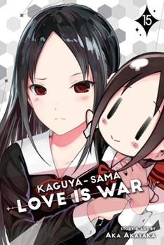 Paperback Kaguya-Sama: Love Is War, Vol. 15 Book
