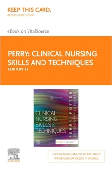 Printed Access Code Clinical Nursing Skills and Techniques - Elsevier eBook on Vitalsource (Retail Access Card): Clinical Nursing Skills and Techniques - Elsevier eBook o Book